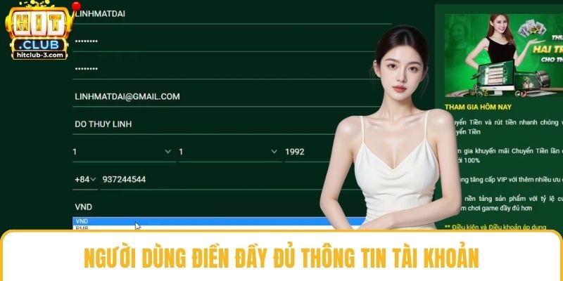 Người dùng điền đầy đủ thông tin tài khoản